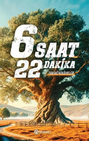 6 Saat 22 Dakika