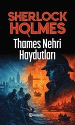 Thames Nehri Haydutları- Sherlock Holmes-3